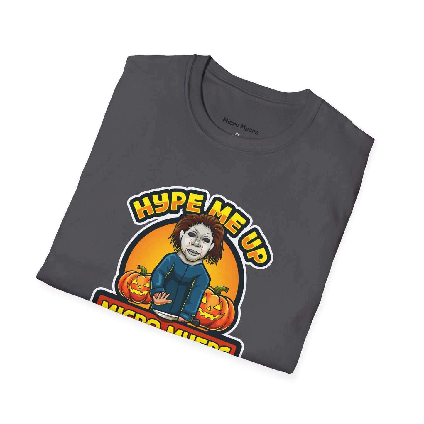 Micro Myers "Hype Me Up" T-Shirt