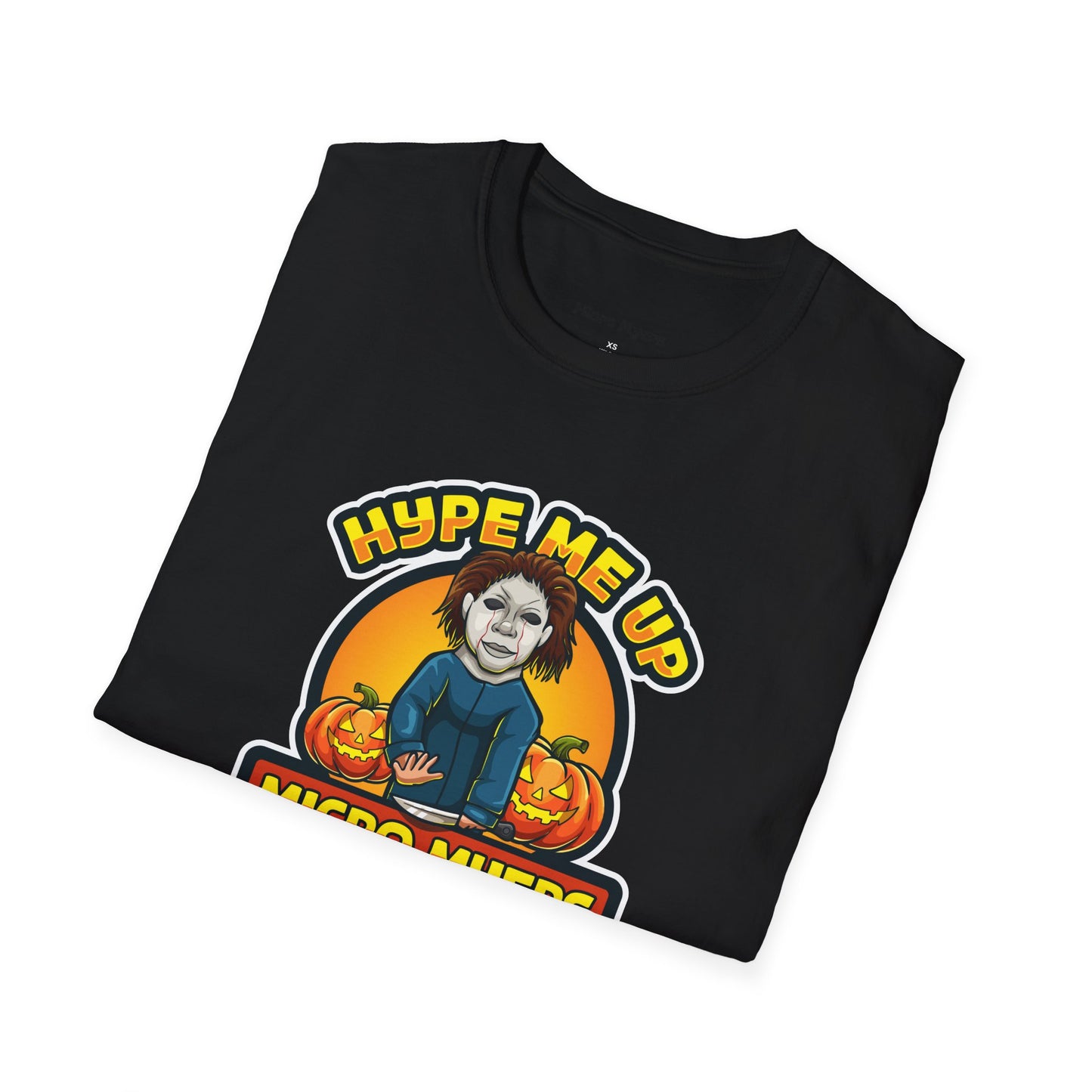 Micro Myers "Hype Me Up" T-Shirt