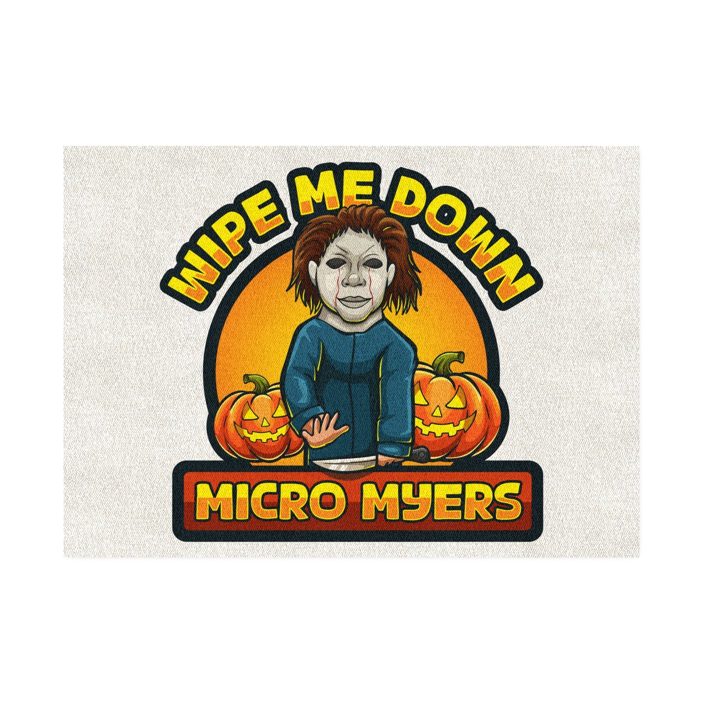 Micro Myers "Wipe Me Down" Rug